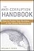 The Anti-Corruption Handbook: How to Protect Your Business in the Global Marketplace