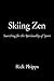 Skiing Zen: Searching for t...