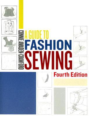 A Guide to Fashion Sewing (Paperback)