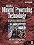 Wills' Mineral Processing Technology: An Introduction to the Practical Aspects of Ore Treatment and Mineral Recovery