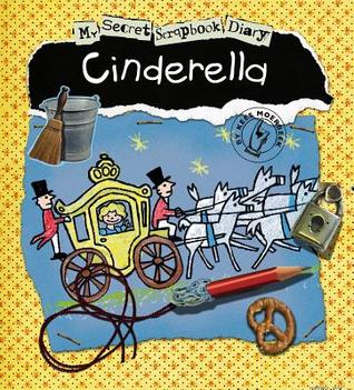 My Secret Scrapbook Diary - Cinderella (Hardcover)