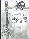 Las aventuras de Max y su ojo submarino by Amara Luigi