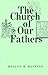 The Church of Our Fathers by Roland H. Bainton