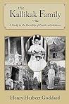 The Kallikak Family by Henry Herbert Goddard