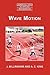 Wave Motion (Cambridge Texts in Applied Mathematics, Series Number 24)