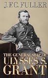 The Generalship of Ulysses S. Grant