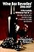 Wine Bar Reveries, 2006: Wi...
