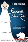 Farewell, Miss Zukas
