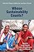 Whose Sustainability Counts...