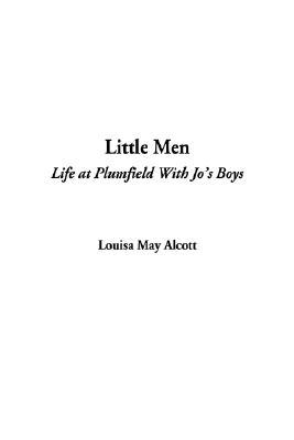 Little Men: Life at Plumfield With Jo's Boys