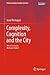 Complexity, Cognition and the City (Understanding Complex Systems)