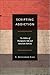 Scripting Addiction by E. Summerson Carr