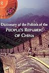 Dictionary of the Politics of the People's Republic of China (Routledge in Asia) Dictionary of the Politics of the People's Republic of China (Routledge in Asia)
