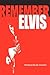 Remember Elvis by Joe Esposito