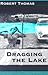 Dragging the Lake (Carnegie Mellon Poetry)