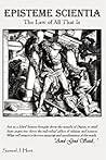 Episteme Scientia: The Law of All That Is