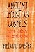 Ancient Christian Gospels: ...