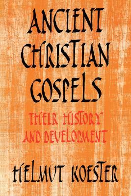 Ancient Christian Gospels: Their History and Development (Paperback)