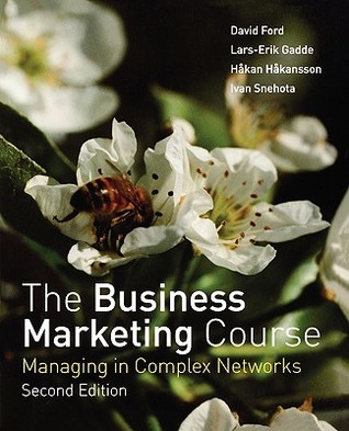 The Business Marketing Course: Managing in Complex Networks (Paperback)