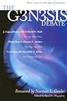 The Genesis Debate: Three Views on the Days of Creation The Genesis Debate: Three Views on the Days of Creation