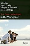 Sex Discrimination in the Workplace: Multidisciplinary Perspectives Sex Discrimination in the Workplace: Multidisciplinary Perspectives