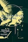 Between Opera and Cinema (Critical and Cultural Musicology)