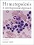 Hematopoiesis: A Developmen...