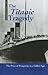The Titanic Tragedy: The Price of Prosperity in a Gilded Age (Perspectives On)