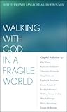 Walking With God ...