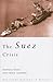 The Suez Crisis by Anthony Gorst