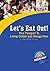 Let's Eat Out! by Kim Koeller