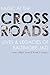 Music at the Crossroads: Lives & Legacies of Baltimore Jazz (Aperio Series: Loyola Humane Texts)