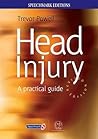 Head Injury: A Practical Guide (Speechmark Editions)