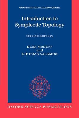 Introduction to Symplectic Topology (Oxford Mathematical Monographs)