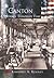 Canton: A Journey Through Time (The Making of America)