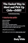 The Easiest Way to Meet and Pick Up Girls - Ever!!