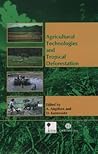 Agricultural Technologies and Tropical Deforestation (Cabi)