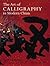 The Art of Calligraphy in Modern China