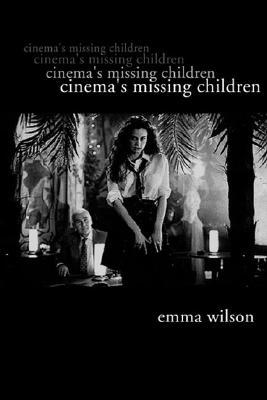 Cinema's Missing Children (Hardcover)