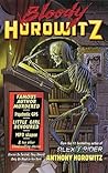 Bloody Horowitz by Anthony Horowitz Bloody Horowitz by Anthony Horowitz