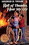 Roll of Thunder, Hear My Cry by Mildred D. Taylor
