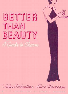 Better than Beauty: A Guide to Charm (Paperback)
