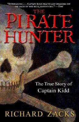 The Pirate Hunter: The True Story of Captain Kidd (Paperback)