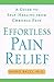 Effortless Pain Relief by Ingrid Bacci