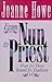From Nun to Priest: A Forme...