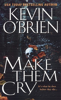 Make Them Cry (Mass Market Paperback)