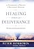 Healing through Deliverance...