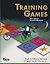 Training Games by Steve Sugar