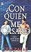 Con quien me casare? / Whom...