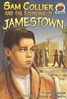 Sam Collier and the Founding of Jamestown (On My Own History) Sam Collier and the Founding of Jamestown (On My Own History)